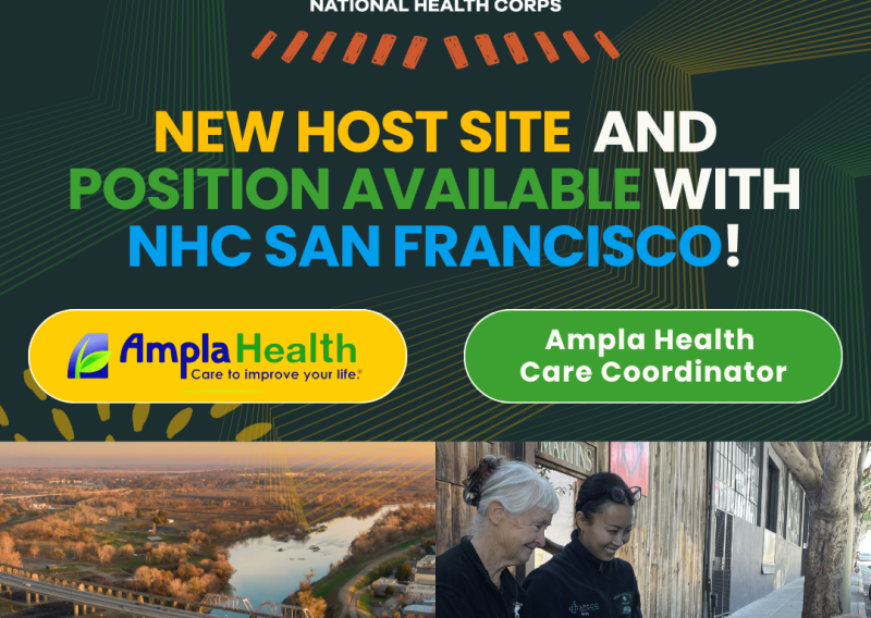New Host Site and Position Available with NHC San Francisco - Ampla Health and Ampla Health Care Coordinator. Below are photos of the Yuba River crossing Yuba City, and NHC SF Member Emily conducting street outreach. 